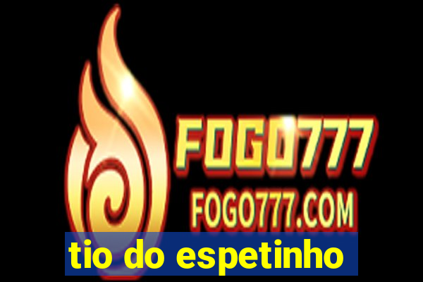 tio do espetinho